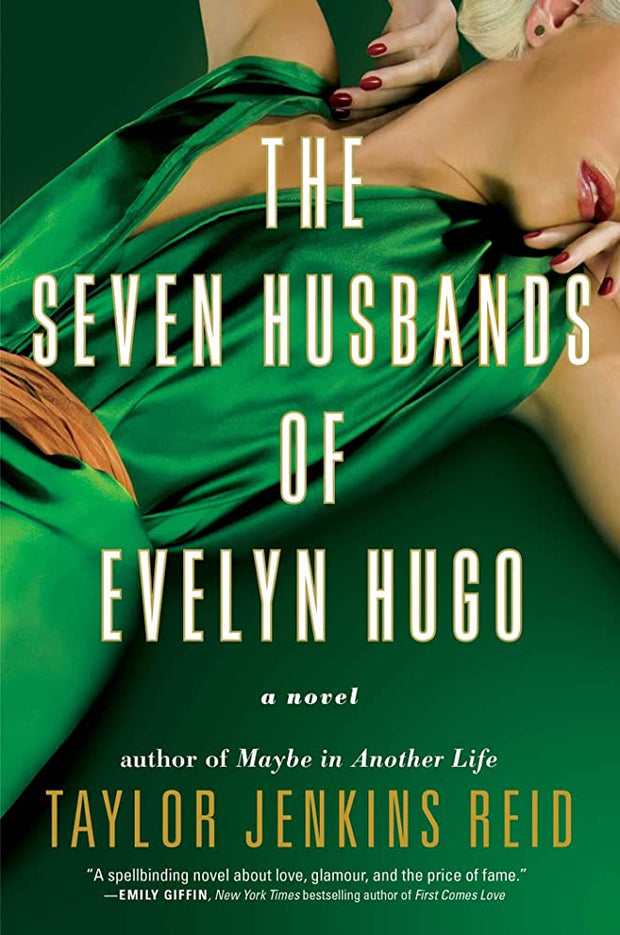 The Seven Husbands Of Evelyn Hugo: A Novel (Paperback, Taylor Jenkins Reid) - Original book