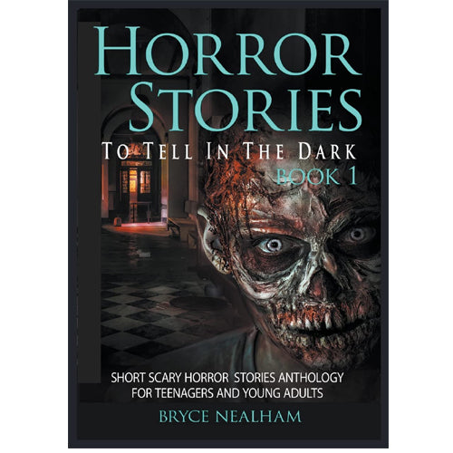 Horror Stories To Tell In The Dark Book 1