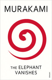 The Elephant Vanishes  (Paperback, Murakami)